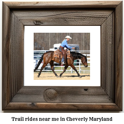 trail rides near me in Cheverly, Maryland